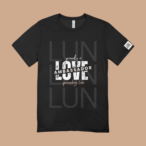 T-Shirt (Proudly a Love Ambassador) - Image 2