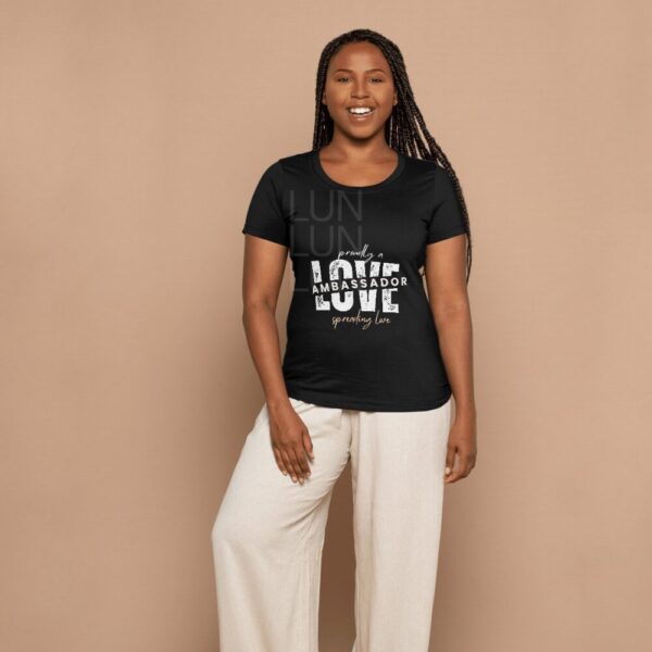 T-Shirt (Proudly a Love Ambassador)