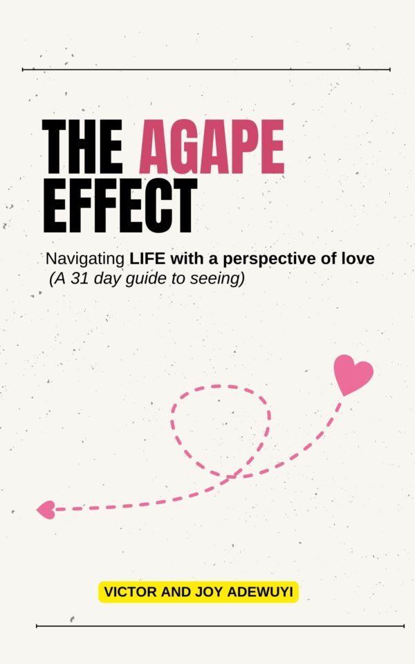 The Agape Effect (Navigating Life with the Perspective of Love) - Image 2